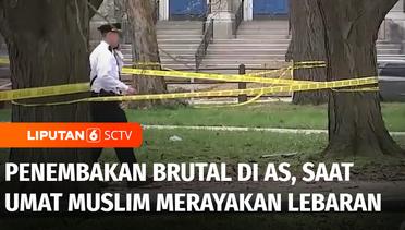 Penembakan Brutal di AS Kembali Terjadi, saat Umat Muslim Merayakan Hari Idul Fitri | Liputan 6