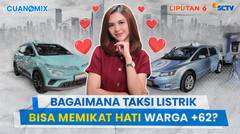 Bagaimana Taksi Listrik Bisa Memikat Hati Warga +6? | Cuanomix