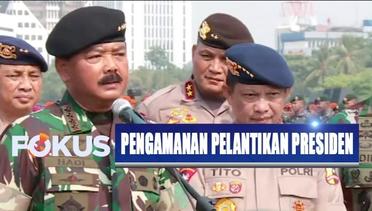 Puluhan Ribu Personel TNI-Polri Siap Amankan Pelantikan Presiden dan Wapres - Fokus Pagi
