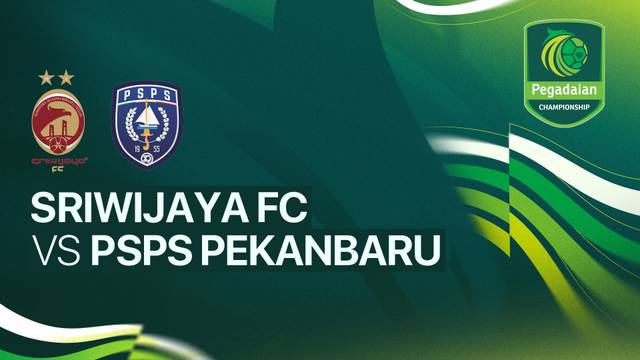 Sriwijaya FC vs PSPS Pekanbaru - Full Match | Pegadaian Championship 2025/26