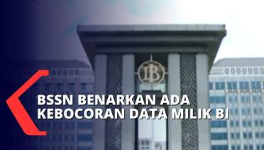 Benarkan Ada Kebocoran Data Milik Bank Indonesia, BSSN Pastikan Bukan Data Kritikal