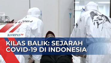 Kasus Pertama Ditemukan pada Maret 2020, Ini Sejarah Covid-19 di Indonesia!