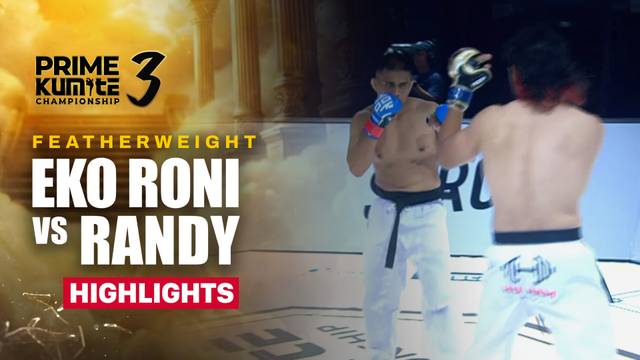 Eko Roni vs Randy Febian - Highlight | Prime Kumite Championship 3