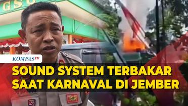 Sound System Raksasa Terbakar saat Karnaval di Jember, Ini Kata Polisi