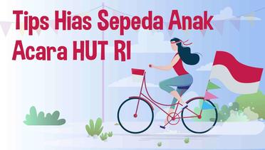 Tips Hias Sepeda Anak Acara HUT RI