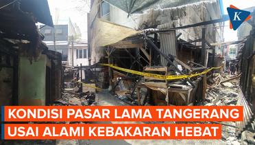 Kondisi Terkini Lapak Pasar Lama Tangerang Setelah Terbakar Hebat