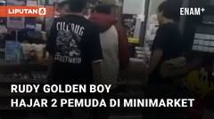 Viral, Atlet MMA Rudy Golden Boy Hajar 2 Pemuda Dalam Minimarket Di Tangerang