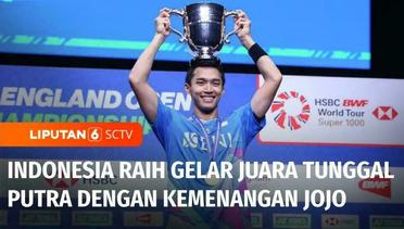 Indonesia Kembali Raih Juara Tunggal Putra All England Setelah Jojo Kalahkan Ginting | Liputan 6