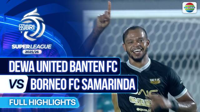 Dewa United Banten FC VS Borneo FC Samarinda - Full Highlights | BRI Super League 2025/26