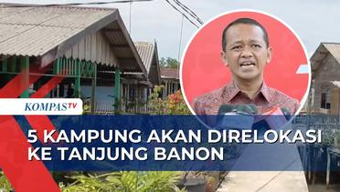 Lima Kampung dari Pulau Rempang Akan Direlokasi ke Tanjung Banon, Dijanjikan Rumah dan Tanah