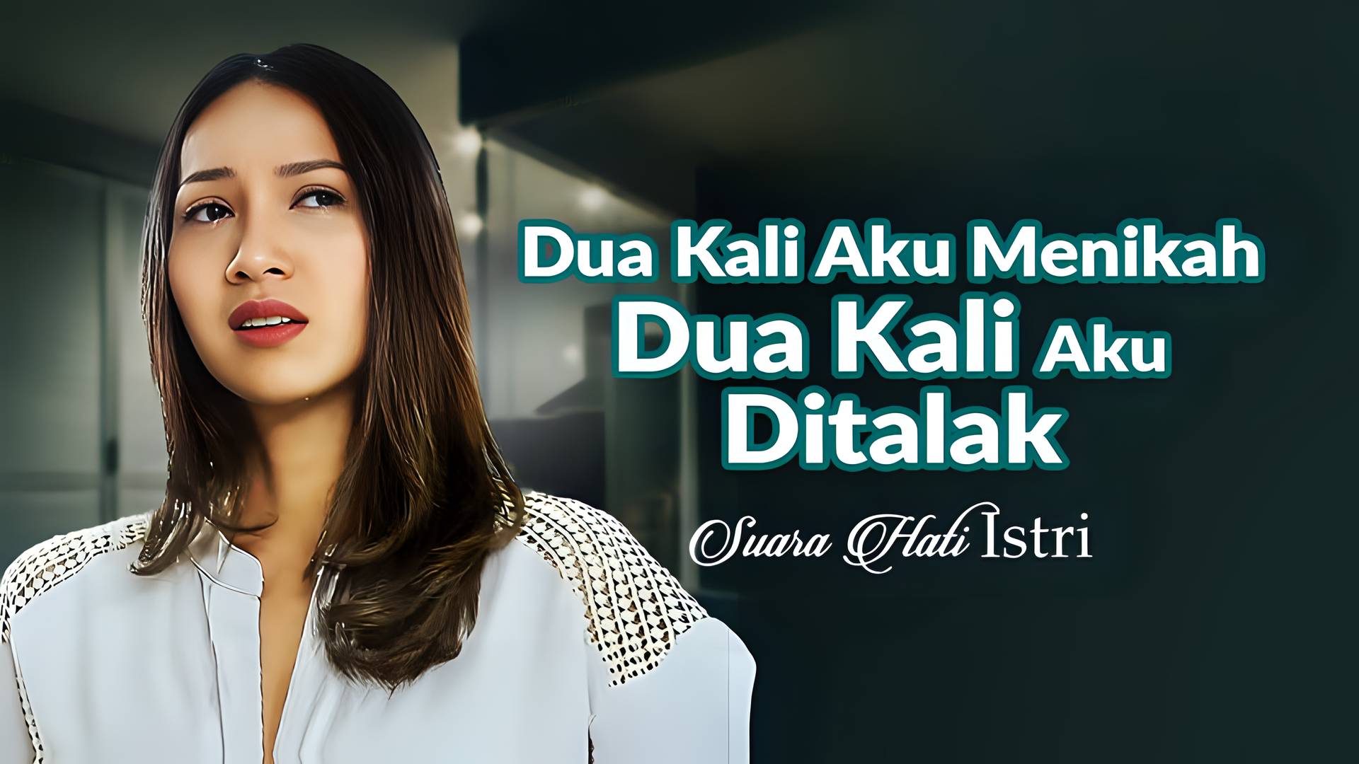 Dua Kali Aku Menikah Dua Kali Aku Ditalak