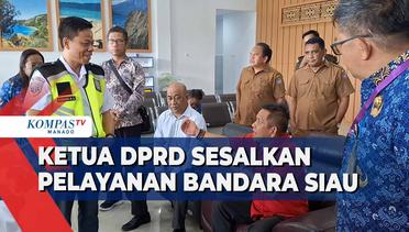 Ketua  DPRD Sitaro Kecewa Pelayanan Di Bandara Siau
