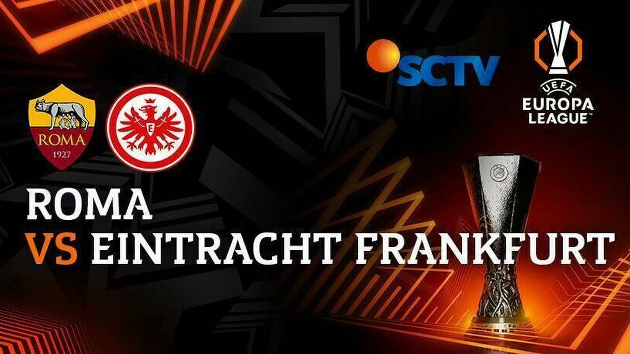 Roma vs Eintracht Frankfurt UEFA Europa League