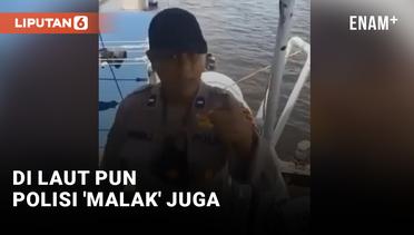 Polisi Laut Palak Bensin ke ABK