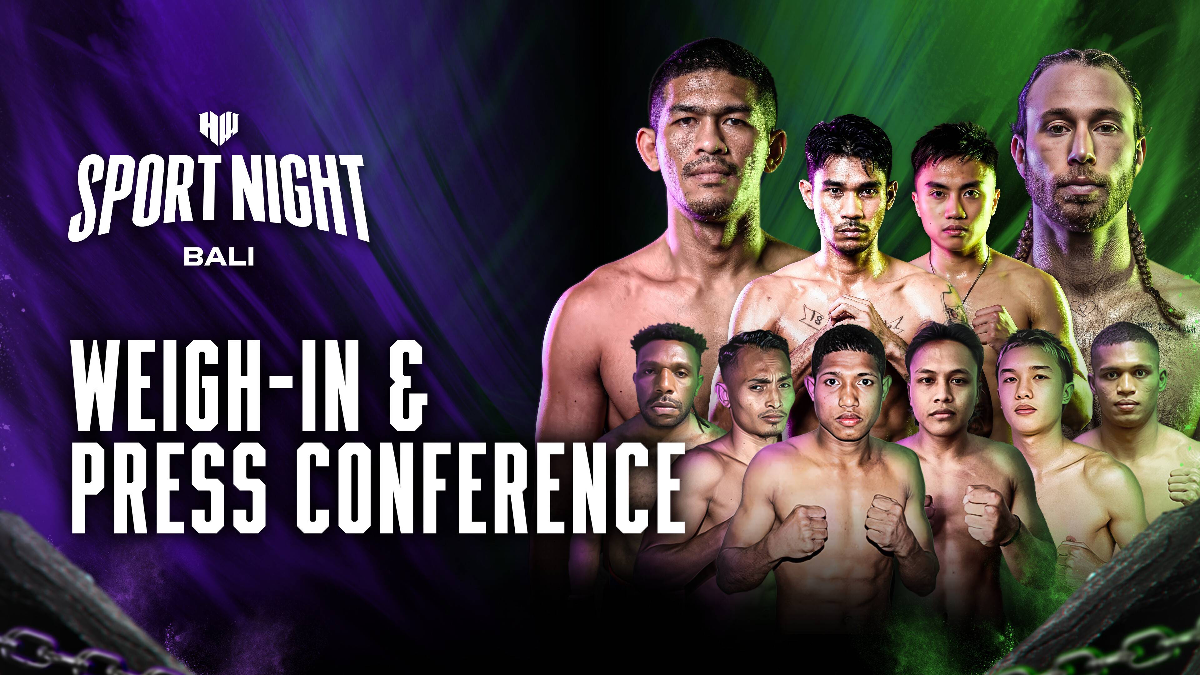 HW Sport Night Bali Vol.9: Weigh-In + Press Conference