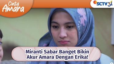 Miranti Sabar Banget Bikin Akur Amara Dengan Erika! | Cinta Amara Episode 82