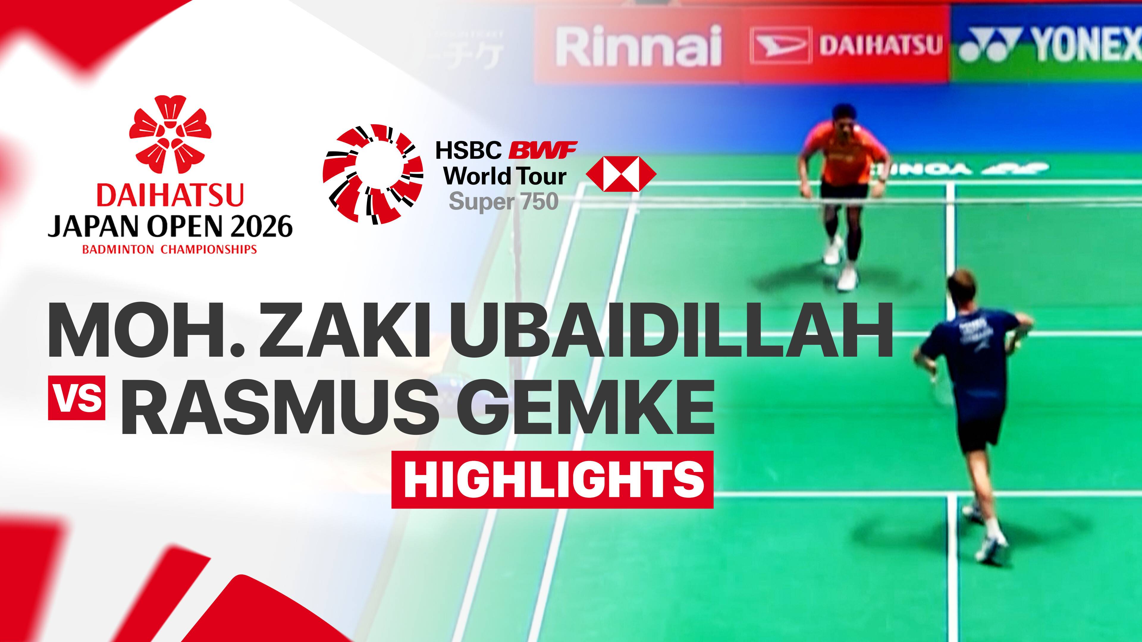 Moh. Zaki Ubaidillah (INA) vs Rasmus Gemke (DEN) - Men's Singles Round of 32 | DAIHATSU Japan Open 2026