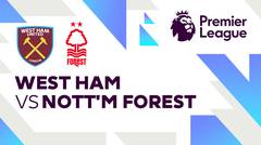 West Ham vs Nottingham Forest - Full Match | Premier League 24/25