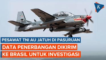 Investigasi Jatuhnya Pesawat TNI AU di Pasuruan, Data Penerbangan Dikirim ke Brasil