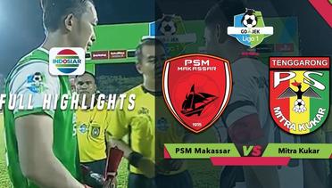 PSM MAKASSAR (3) vs MITRA KUKAR (1) - Full Highlight | Go-Jek Liga 1 bersama Bukalapak