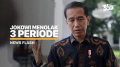Wacana 3 Periode, Inilah 3 Alasan Jokowi Menolaknya