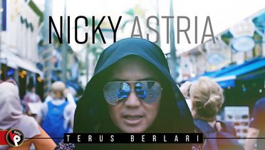 Nicky Astria - Terus Berlari