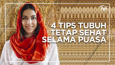4 Tips Tubuh Tetap Sehat Selama Puasa Ramadan