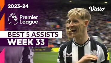 5 Assist Terbaik | Matchweek 33 | Premier League 2023/24