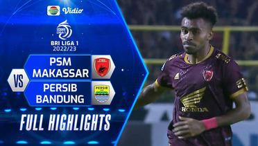 Full Highlights - PSM Makassar VS Persib Bandung | BRI Liga 1 2022/2023