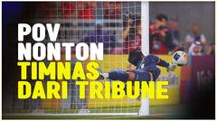 POV Deg-degan Nonton Timnas Indonesia U-23 Lolos ke Semifinal Piala Asia U-23 2024 dari Tribune