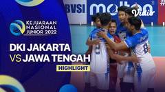 Highlights | Tempat Ketiga - Putra: DKI Jakarta vs Jawa Tengah | Kejurnas Junior 2022