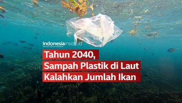 Tahun 2040, Sampah Plastik di Laut Kalahkan Jumlah Ikan?