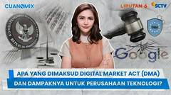 Apa yang Dimaksud Digital Market Act (DMA) dan Dampaknya Untuk Perusahaan Teknologi? | Cuanomix