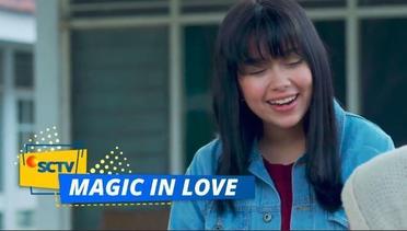 Kebaikan Hati Viola Sungguh Besar | Magic In Love Episode 1