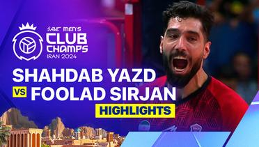 Final: Shahdab Yazd Cultural vs  Foolad Sirjan Iranian - Highlights | 2024 Asian Men's Club Volleyball Championship