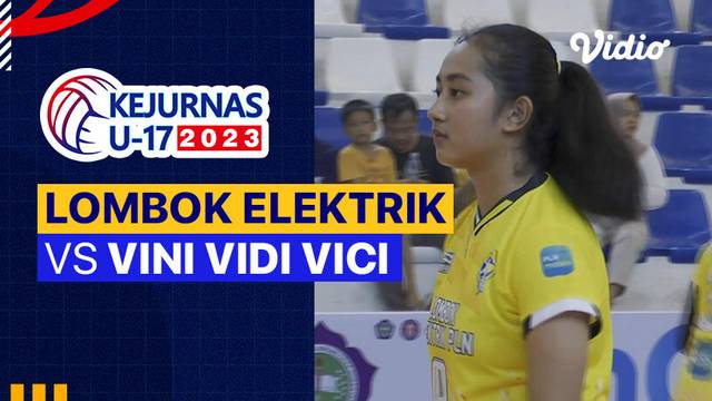 Putri: Lombok Elektrik vs Vini Vidi Vici - Full Match | Kejurnas Bola Voli Antarklub U-17 2023