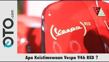 Apa Keistimewaan Vespa Red 946 I Oto.Com