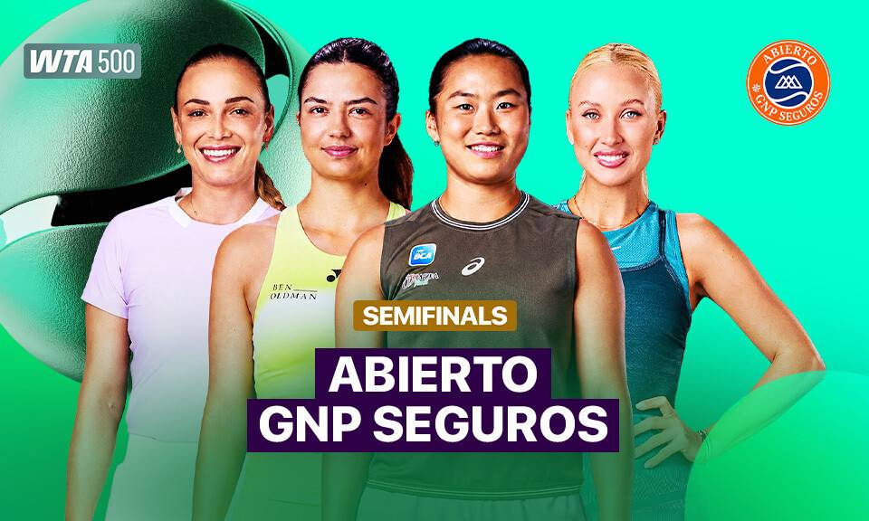 Semifinal - WTA 500: Abierto GNP Seguros 2026