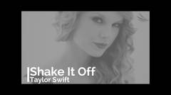 Taylor Swift - Shake It Off [Lirik]