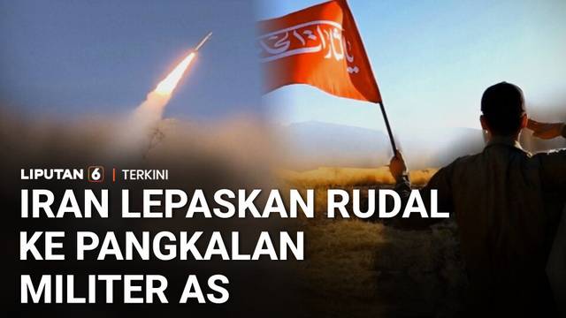 Iran Balas Serangan AS, Rudal Mengarah ke Pangkalan Militer | Liputan 6