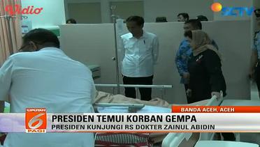 Presiden Kunjungi Korban Gempa di RS Dokter Zainul Abidin, Banda Aceh - Liputan 6 Pagi