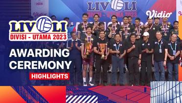 Awarding Ceremony - Putra - Highlights | Livoli Divisi Utama 2023