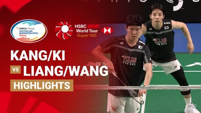 Kang Min Hyuk/Ki Dong Ju (KOR) vs Liang Wei Keng/Wang Chang (CHN) - Highlight | SATHIO GROUP Australian Badminton Open 2026