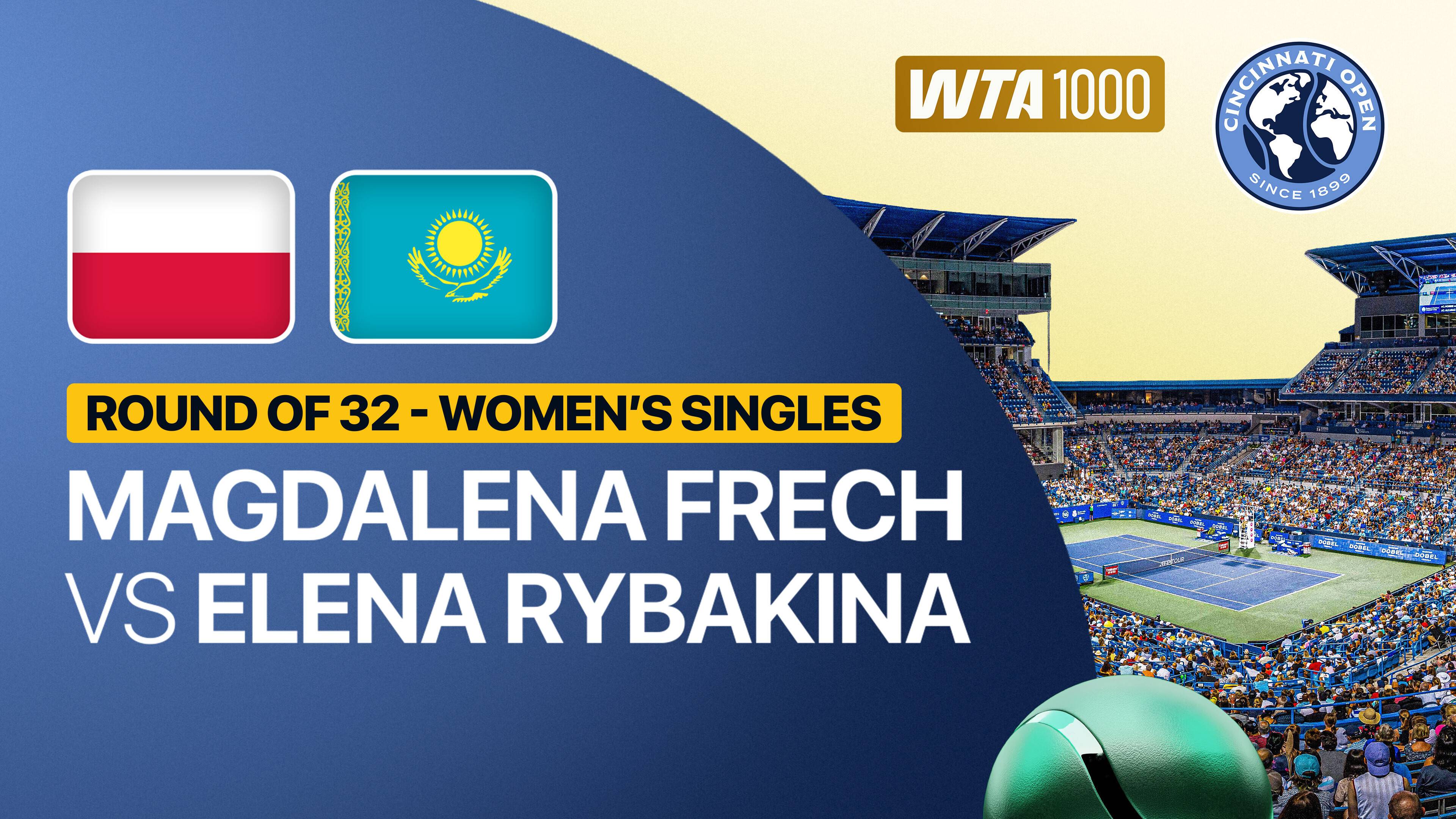Magdalena Frech vs Elena Rybakina - Women's Singles Round of 32 | WTA 1000: Cincinnati Open 2026