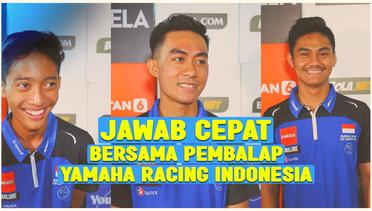 Seru dan Di Luar Nalar! Jawaban Para Pembalap Yamaha Racing Indonesia dalam Sesi Jawab Cepat