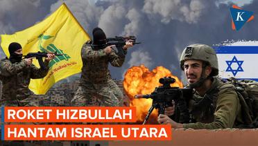 Hizbullah Ngamuk, Israel Dibombardir Lusinan Roket Hizbullah