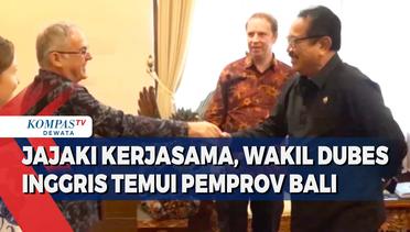 Jajaki Kerjasama, Wakil Dubes InggrisTemui Pemprov Bali