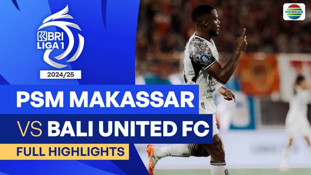 PSM Makassar VS Bali United FC  - Full Highlights | BRI Liga 1 2024/25