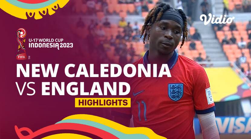 New Caledonia v England, Group C, FIFA U-17 World Cup Indonesia 2023™, Live Stream