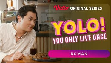 YOLO - Vidio Original Series | Roman